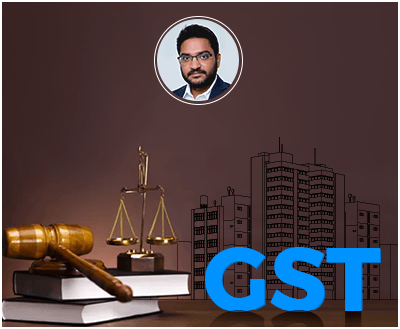 GST Act 2017 and its impact according to Our Director â€“ Mr. Rakesh Reddy